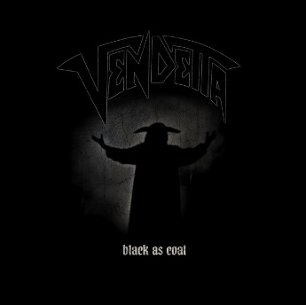 VENDETTA - Black as Coal cover 