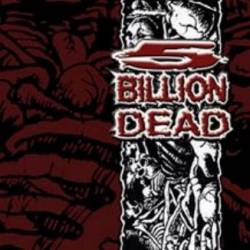 5 BILLION DEAD - 5 Billion Dead cover 