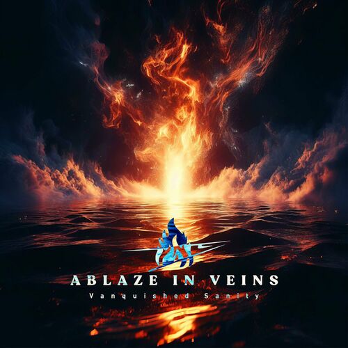 ABLAZE IN VEINS - Vanquished Sanity cover 