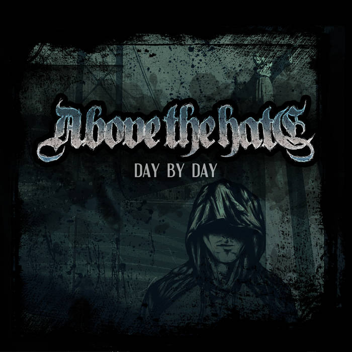 ABOVE THE HATE - Day By Day cover 