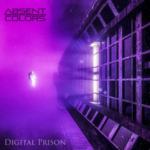 ABSENT COLORS - Digital Prison cover 