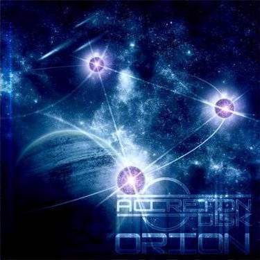 ACCRETION DISK - Orion cover 