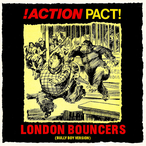 !ACTION PACT! - London Bouncers (Bully Boy Version) cover 