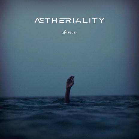 AETHERIALITY - Drown cover 