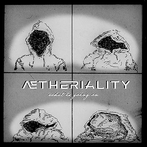 AETHERIALITY - What Is Going On cover 