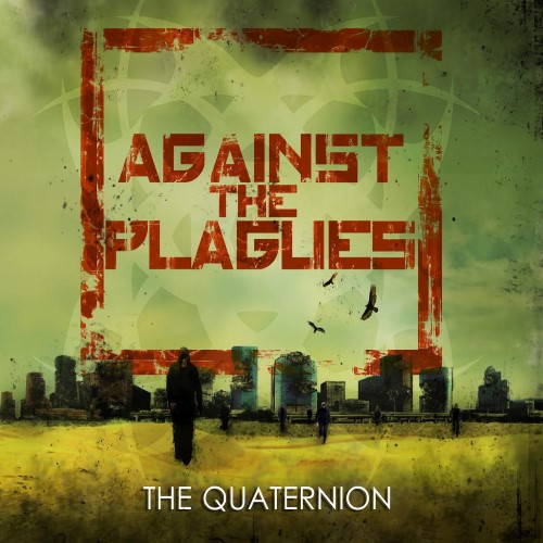 AGAINST THE PLAGUES - The Quaternion cover 