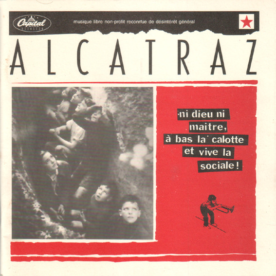 ALCATRAZ - Ni Dieu Ni Maitre, À Bas La Calotte Et Vive La Sociale! cover 