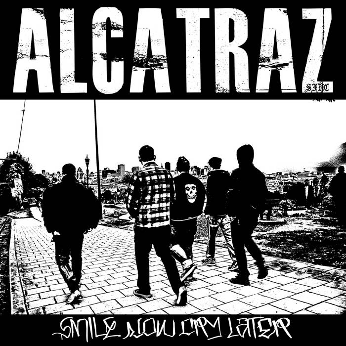 ALCATRAZ - Smile Now Cry Later cover 