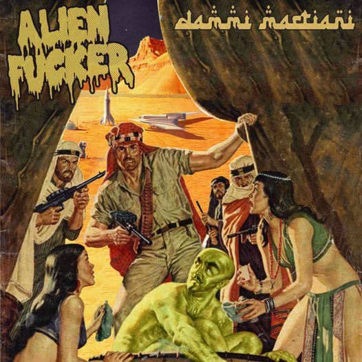 ALIEN FUCKER - Dammi Martiani cover 