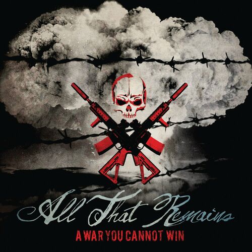 ALL THAT REMAINS - A War You Cannot Win cover 