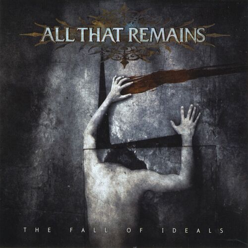 ALL THAT REMAINS - The Fall Of Ideals cover 