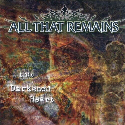 ALL THAT REMAINS - This Darkened Heart cover 