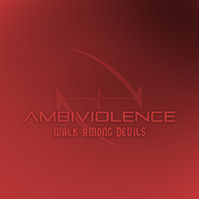 AMBIVIOLENCE - Walk Among Devils cover 