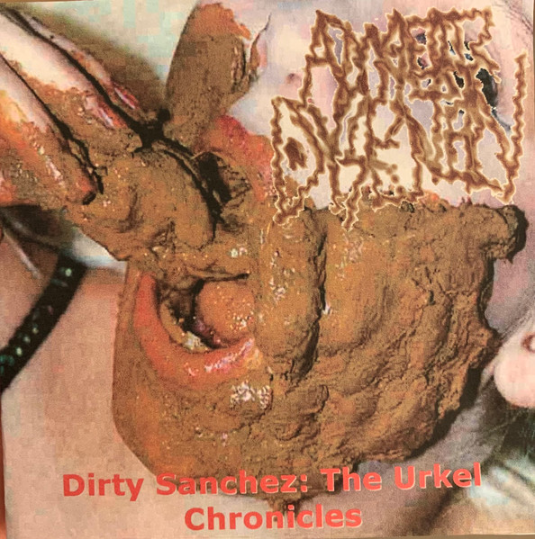 AMOEBIC DYSENTERY - Dirty Sanchez: The Urkel Chronicles cover 