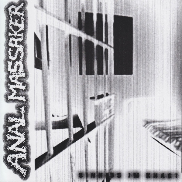 ANAL MASSAKER - Sinnlos Im Knast/Iron Butter cover 