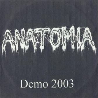 ANATOMIA - Demo 2003 cover 