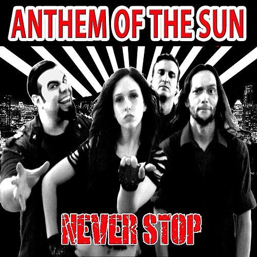 ANTHEM OF THE SUN - Never Stop cover 