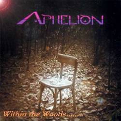 APHELION - Within' the Woods... cover 