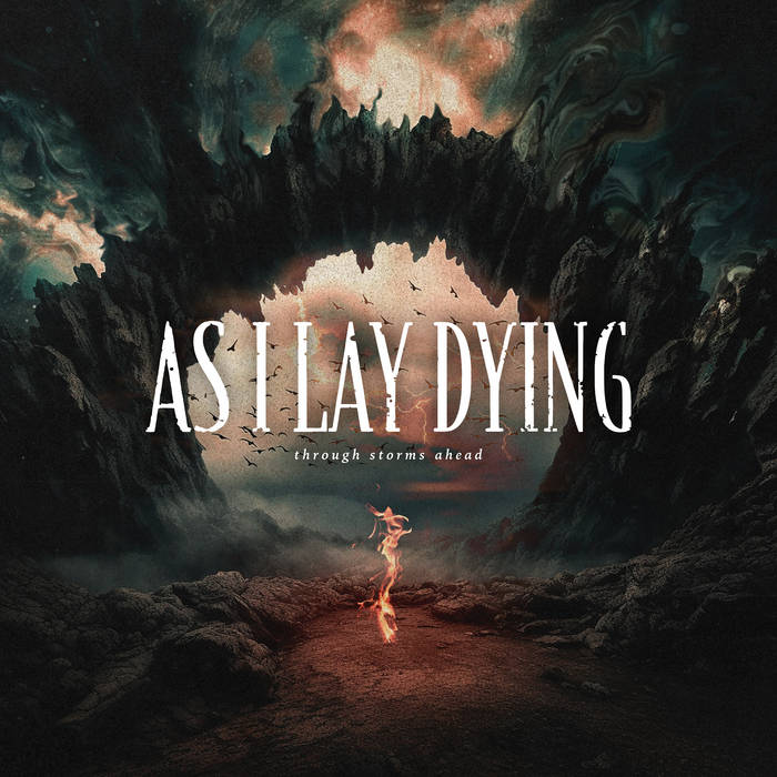 AS I LAY DYING - Through Storms Ahead cover 