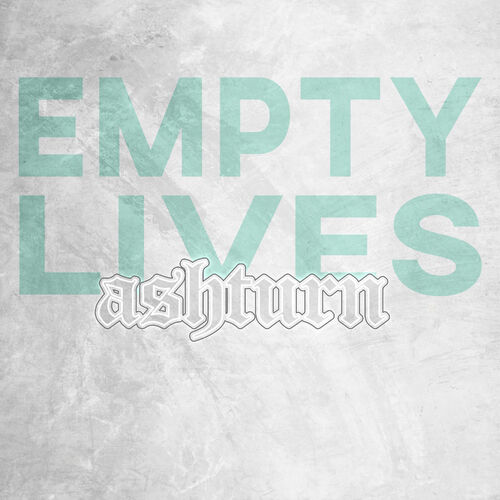 ASHTURN - Empty Lives cover 