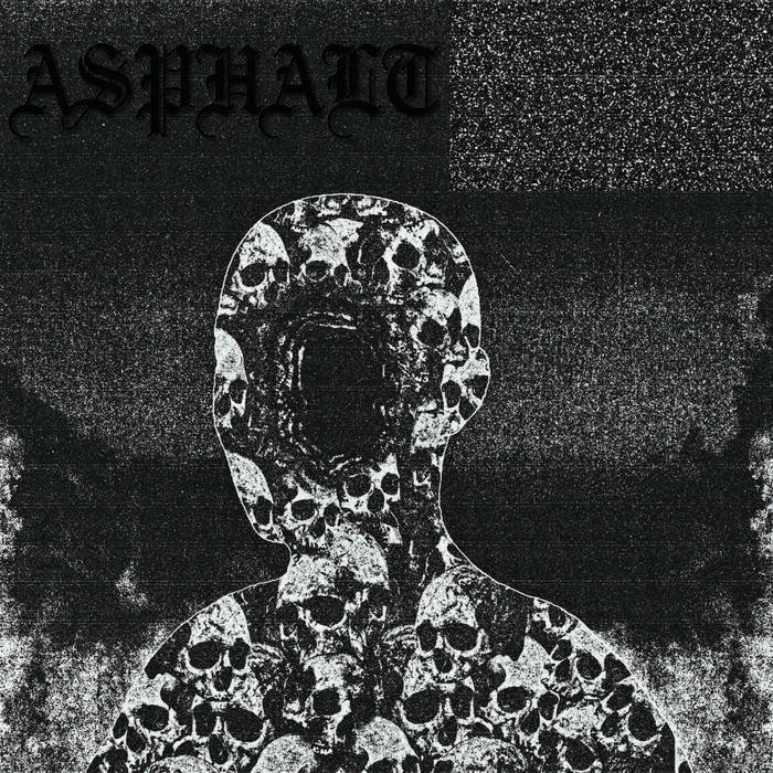 ASPHALT (OR) - E​.​P. cover 