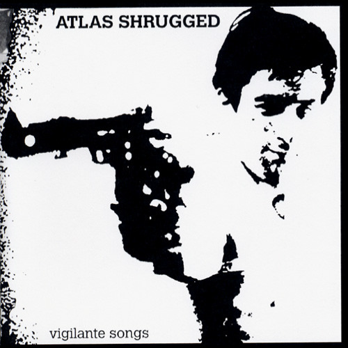 ATLAS SHRUGGED - Vigilante Songs cover 