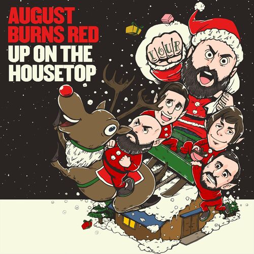 AUGUST BURNS RED - Up On The Housetop cover 