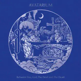 AVATARIUM - Between You, God, the Devil and the Dead cover 