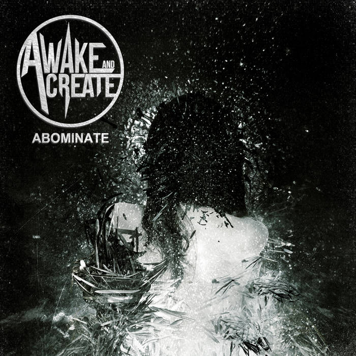 AWAKE AND CREATE - Abominate cover 