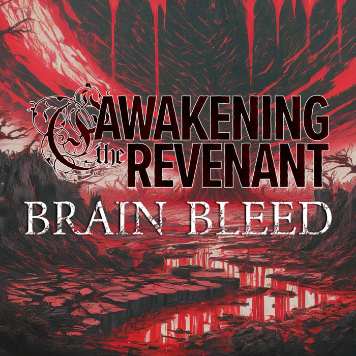 AWAKENING THE REVENANT - Brain Bleed cover 