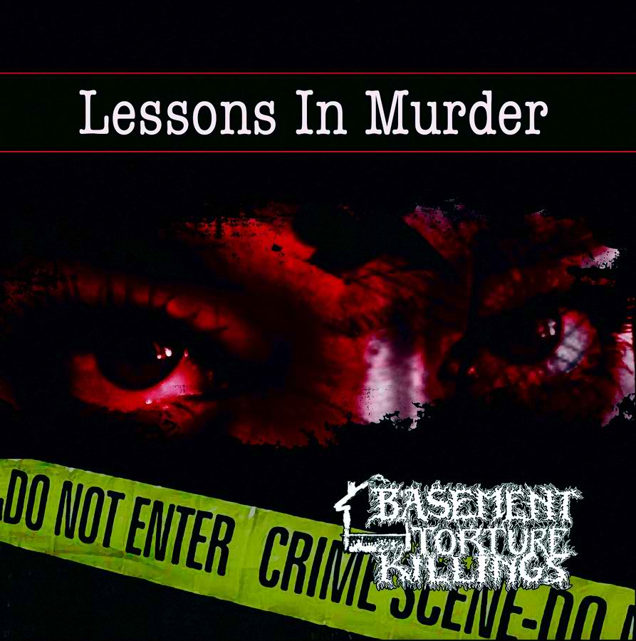 BASEMENT TORTURE KILLINGS - Lessons in Murder cover 