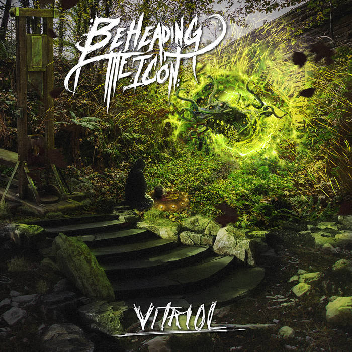 BEHEADING THE ICON - Vitriol cover 