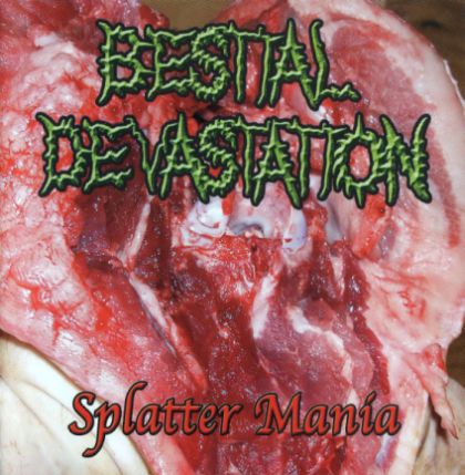 BESTIAL DEVASTATION - Splatter Mania cover 