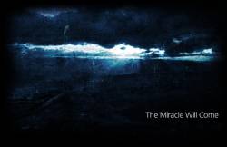 BETWEEN DELUSIONS - The Miracle Will Come cover 