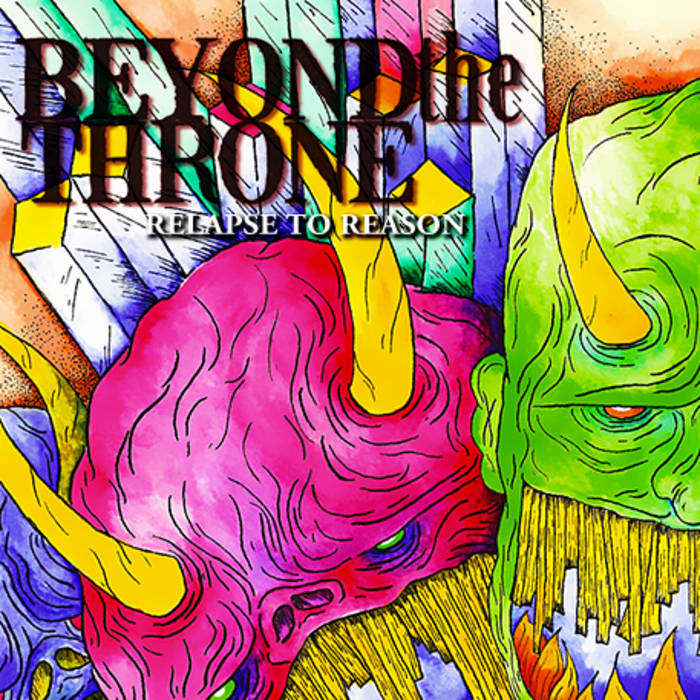 BEYOND THE THRONE - Relapse To Reason cover 