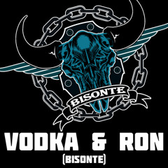 BISONTE (AR-S) - Vodka & Ron cover 