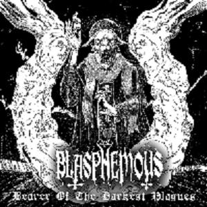 BLASPHEMOUS - Bearer Of The Darkest Plagues cover 