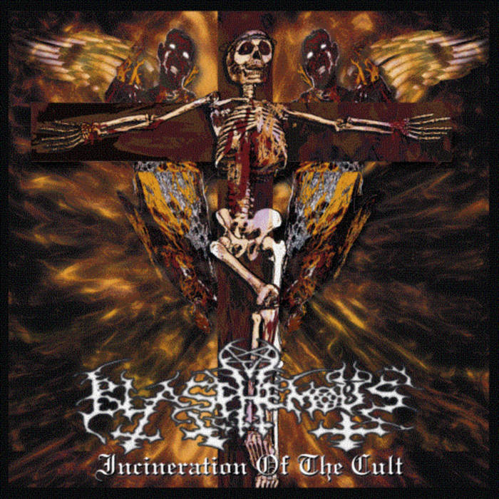 BLASPHEMOUS - Incineration Of The Cult cover 