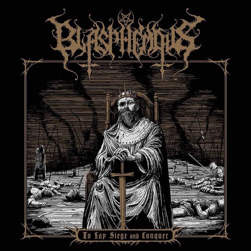 BLASPHEMOUS - To Lay Siege and Conquer cover 