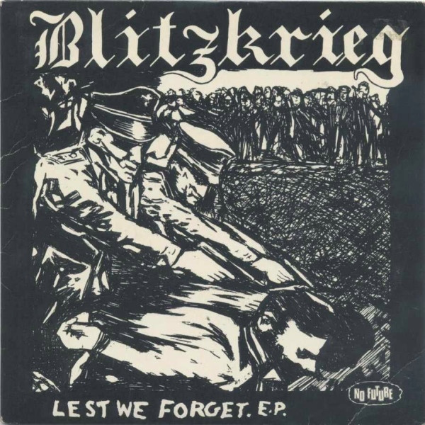 BLITZKRIEG (1) - Lest We Forget. E.P. cover 