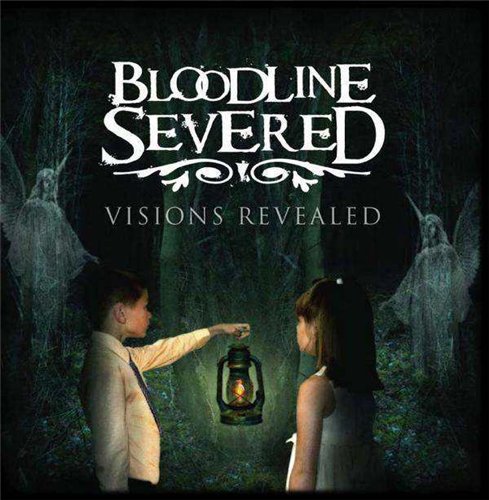 BLOODLINE SEVERED - Visions Revealed cover 