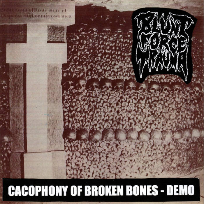 BLUNT FORCE TRAUMA (FL) - Cacophony Of Broken Bones cover 