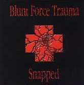 BLUNT FORCE TRAUMA (OK) - Snapped cover 