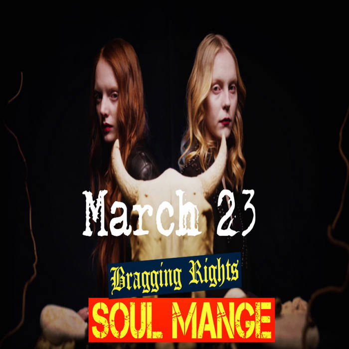 BRAGGING RIGHTS - Soul Mange cover 