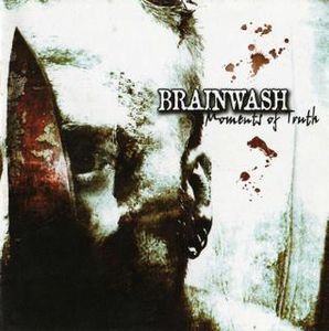 BRAINWASH - Moments Of Truth cover 