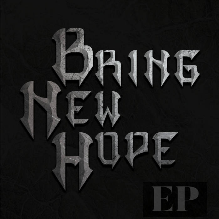 BRING NEW HOPE - Bring New Hope EP cover 