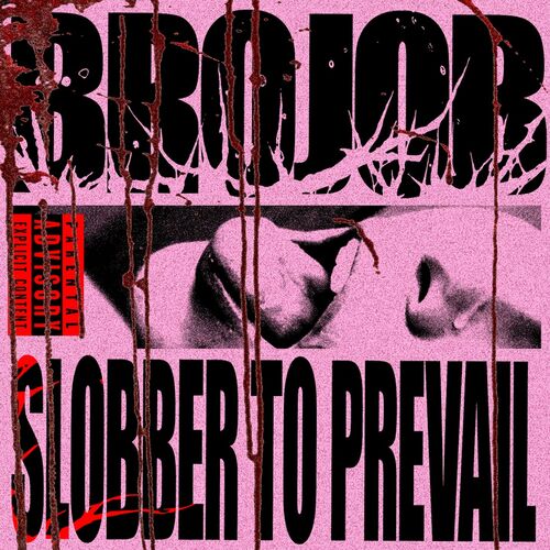 BROJOB - Slobber To Prevail cover 