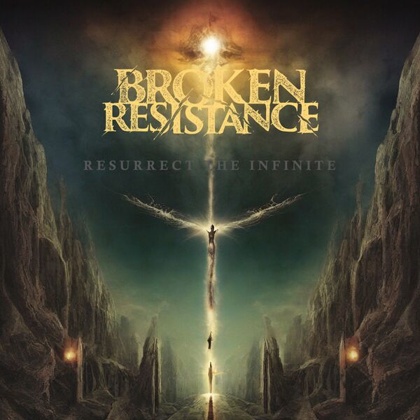 BROKEN RESISTANCE - Resurrect The Infinite cover 