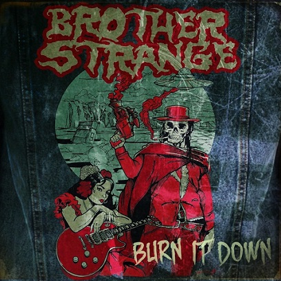 BROTHER STRANGE - Burn It Down cover 