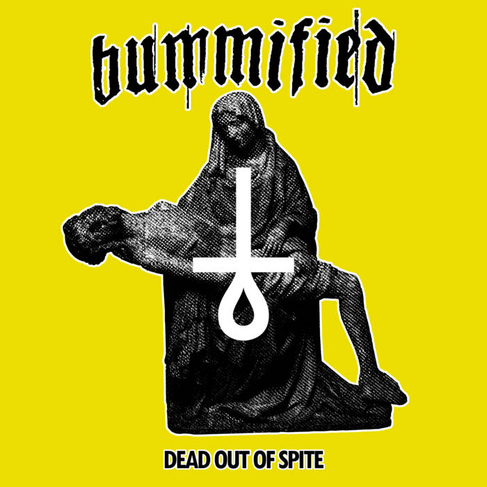 BUMMIFIED - Dead Out Of Spite cover 